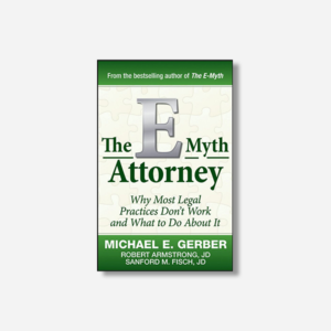 The E-Myth Attorney